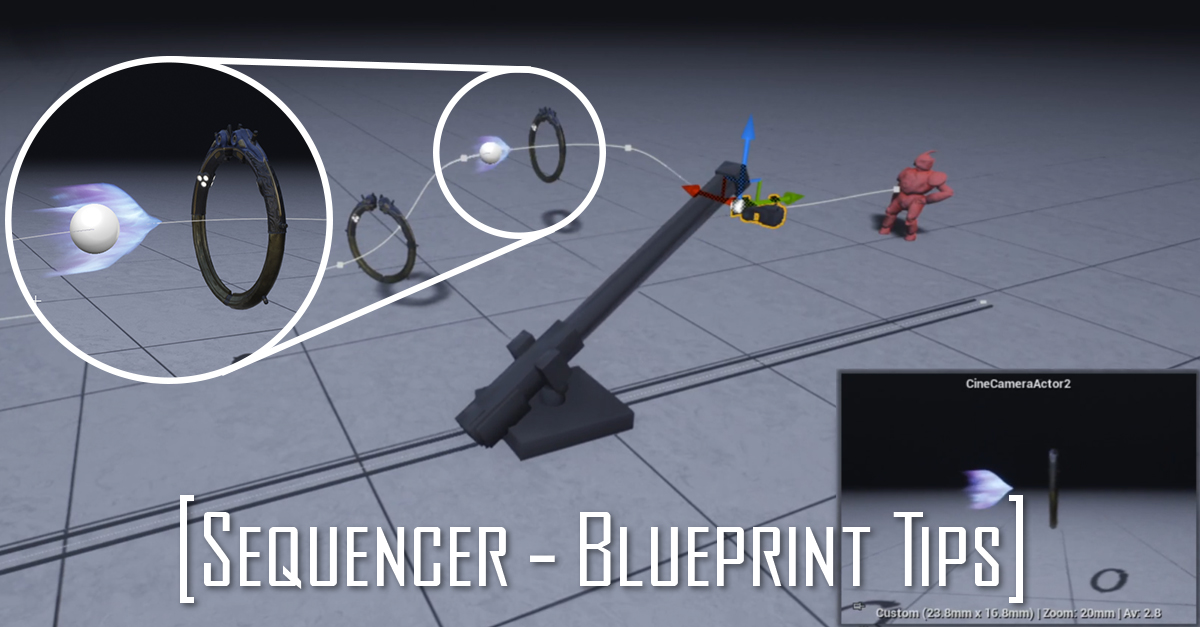 Sequencer and Blueprints Tips